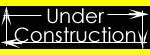 Under Construction